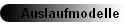 Auslaufmodelle